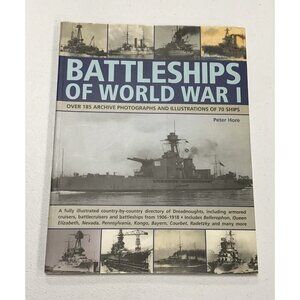 Battleships of World War I : Over 185 Archive Photographs and Illustrations📖